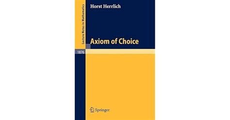 Axiom of Choice by Horst Herrlich