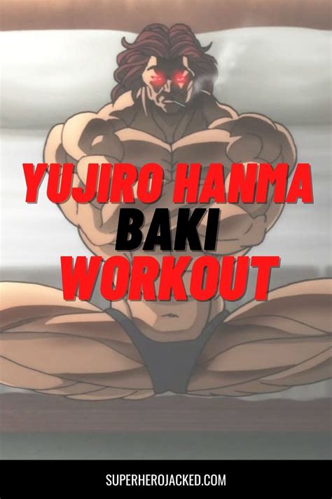 Yujiro Hanma Workout: Baki's Father The Strongest Creature on Earth ...