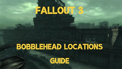 Fallout 3: Bobblehead Locations [Our Expert's Insight] - eXputer.com