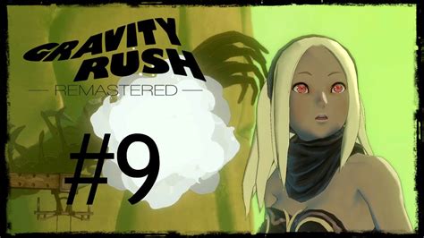 Gravity Rush: Remastered - Walkthrough part 9 - No Commentary - YouTube