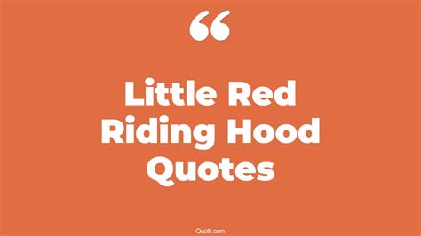 14+ Professional Little Red Riding Hood Quotes That Will Unlock Your True Potential