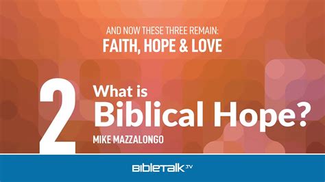 What is Biblical Hope? | BibleTalk.tv