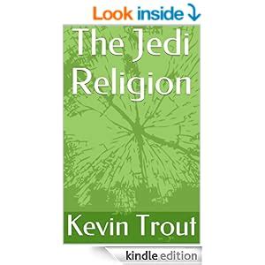 The Jedi Religion (The Jedi Academy Online Presents: Book 3) - Kindle ...