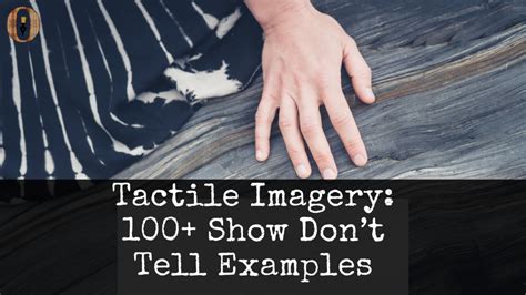 Tactile Imagery 100+ Literary Examples