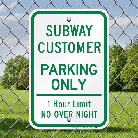 Subway Customer Parking Only Sign - 1 Hour Limit Signs, SKU: K-8412