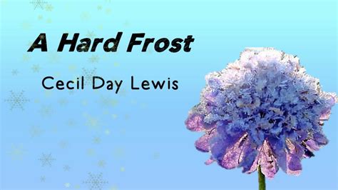 Grade 12 Poetry: 'A Hard Frost' by Cecil Day Lewis - YouTube