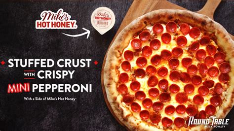 Round Table Pizza Adds New Stuffed Crust Mini Pepperoni Pizza With A Side Of Mike’s Hot Honey ...