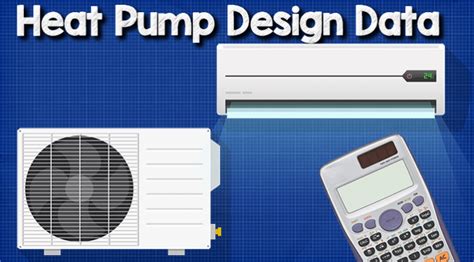 Heat Pump Design Data - The Engineering Mindset