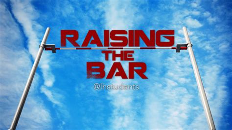 Raise The Bar Quotes. QuotesGram