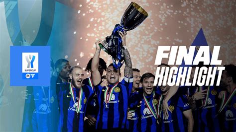 Watch Coppa Italia Highlights Show 2023/24 - Supercoppa Italiana ...