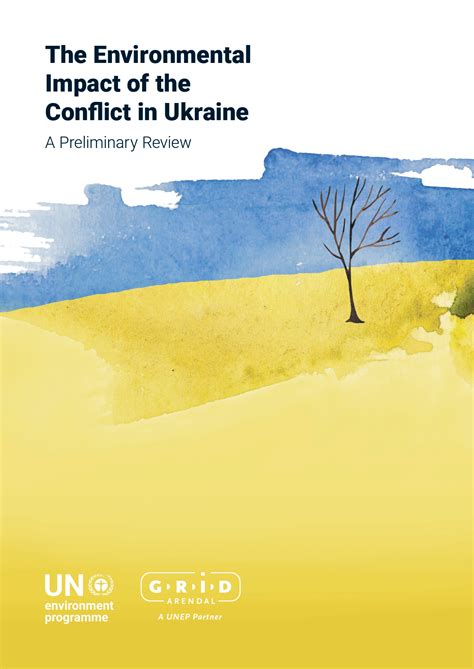 The Environmental Impact of the Conflict in Ukraine: A Preliminary Review | UNEP - UN ...