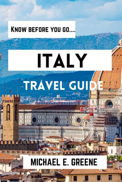 Italy Travel guide: Explore the vital nformations necessary for your ...