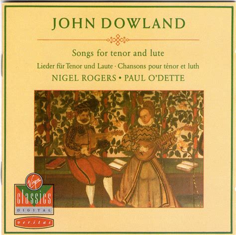 John Dowland / Nigel Rogers, Paul O'Dette - Songs For Tenor And Lute (CD, Album, Club Edition ...