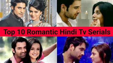 Top 10 Most Romantic Hindi Tv Shows List || Most Popular Romantic Dramas List - YouTube