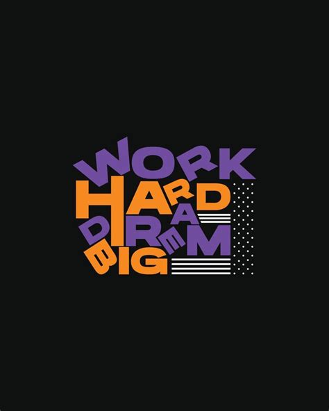 Work hard dream big typography t shirt design for print ready, Work Hard Dream Big Motivational ...