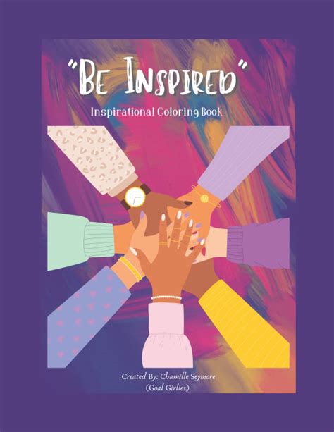 Be Inspired: Inspirational Coloring Book For Women by Chamille Seymore | Goodreads