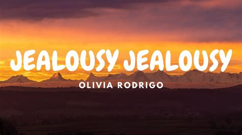 OLIVIA RODRIGO -JEALOUSY JEALOUSY(LYRICS) - YouTube