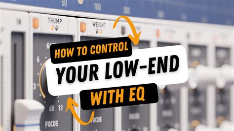 How To Control Your Low-end With EQ - YouTube