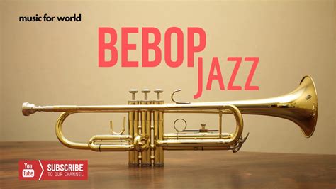 🎺 Bebop JAZZ - YouTube