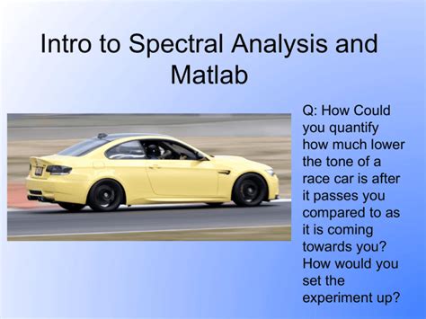 Intro to Spectral Analysis and Matlab