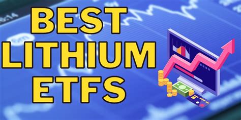 The 5 Best Lithium ETFs To Buy Now