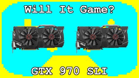 Gaming on GTX 970 SLI in 2020 | Tested in 10 Games - YouTube