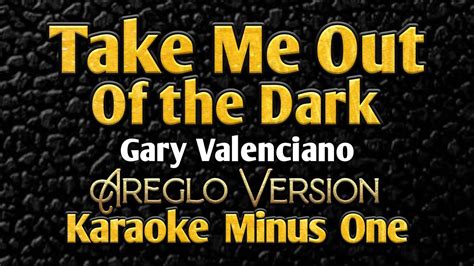 Take Me Out Of The Dark - Gary Valenciano | Karaoke Minus One | Areglo ...