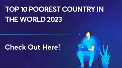 Top 10 poorest country in the world 2023: Get the upgraded list!