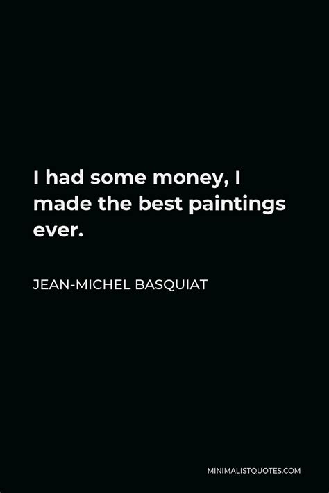 Jean-Michel Basquiat Quotes | Minimalist Quotes