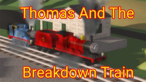 Thomas And The Breakdown Train (BTWF Future remake) - YouTube