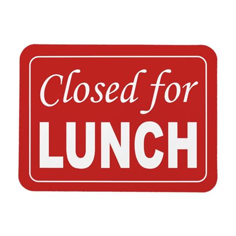 Closed for lunch sign magnet | Zazzle | Out to lunch, Lunch, Lunch break