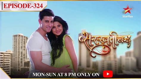 Saraswatichandra - Season 1 | Episode 324 - YouTube