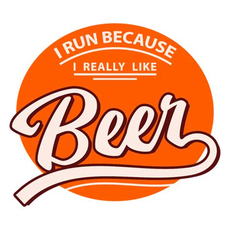 Run Funny Beer Quote PNG & SVG Design For T-Shirts