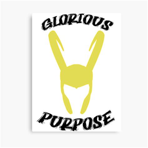 "Loki glorious purpose" Canvas Print for Sale by picksa | Redbubble