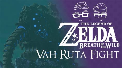 Vah Ruta Boss Fight - Breath of the Wild - For All Manakind - YouTube