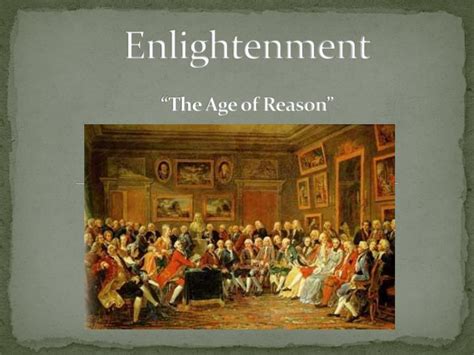 PPT - Enlightenment “The Age of Reason” PowerPoint Presentation, free download - ID:3443859