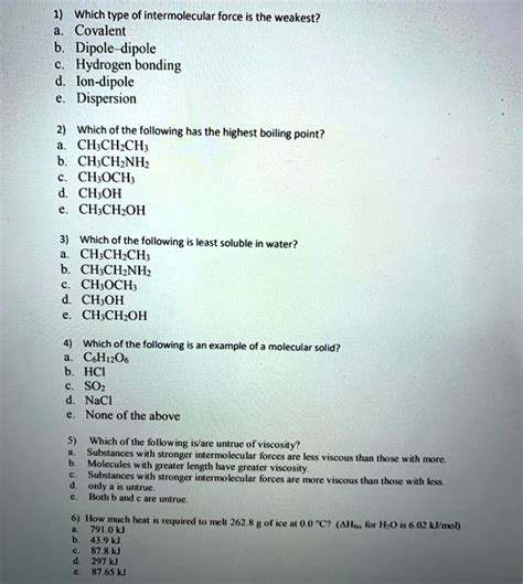 SOLVED: Which type of intermolecular force is the weakest? Covalent Dipole-dipole Hydrogen ...