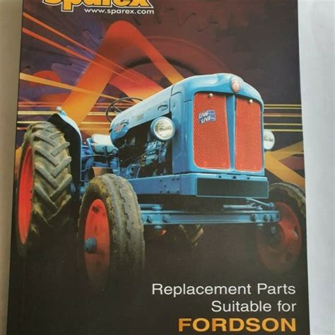 Sparex Fordson Tractor Replacement Parts Catalogue - SPS Parts