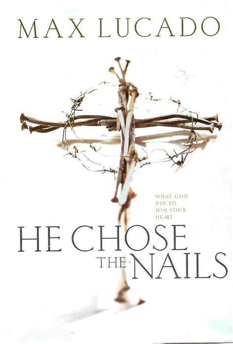 Max Lucado He Chose The Nails Cd - Nail Ftempo