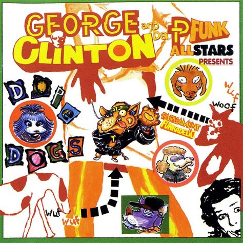 George Clinton & The P-Funk Allstars - Dope Dogs - Official Website of George Clinton Parliament ...