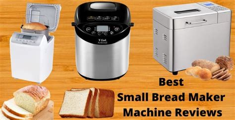 Small Bread Maker Machine Reviews and Buyer's Guide 2024