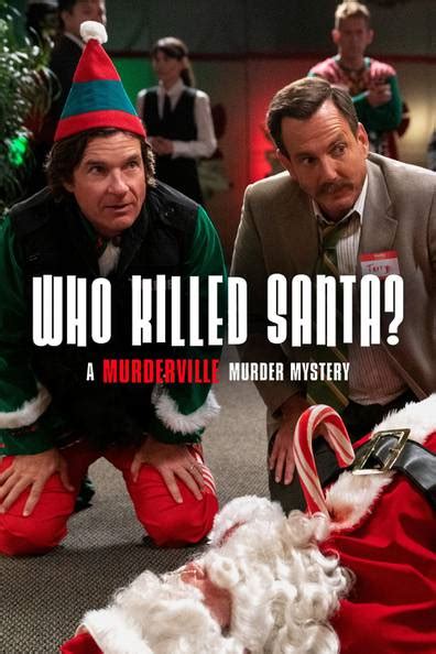 How to watch and stream Who Killed Santa? A Murderville Murder Mystery ...