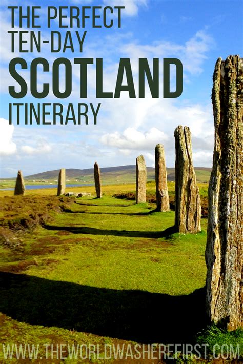 The Ultimate 10-Day Scotland Itinerary: 3 Perfect Routes - The World Was Here First