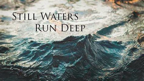 41 best images about Still waters run deep on Pinterest