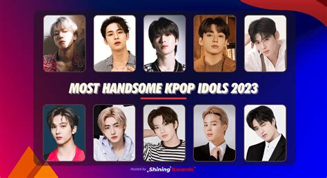 Most Handsome Kpop Idols 2023 (Close: March 31) - Shining Awards