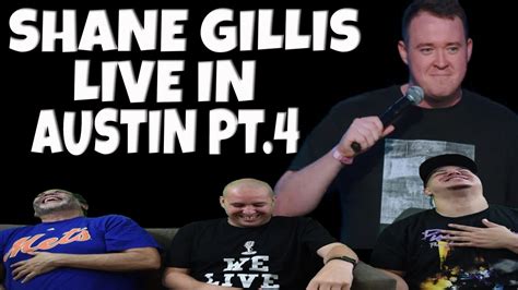 Shane Gillis Live In Austin Pt.4 | Stand Up Comedy | reaction - YouTube