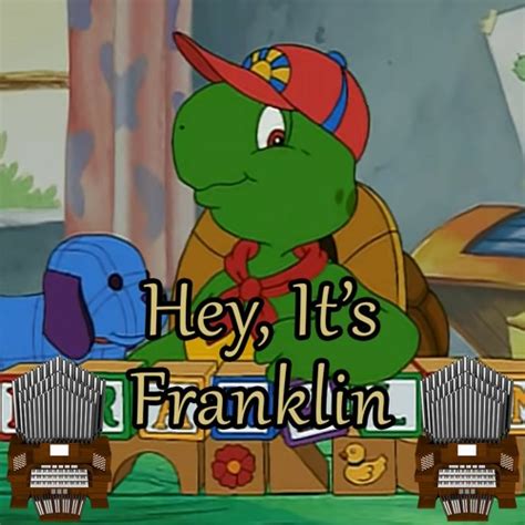 Stream Hey, It's Franklin (Franklin) Organ Cover by Jonny Music ...