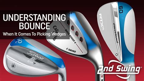 Understanding Bounce When It Comes To Picking Wedges - YouTube