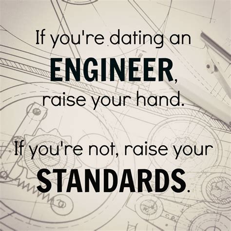 Engineering Standards | Civil engineering quotes, Engineering quotes, Quotes about engineering