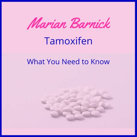 What Cancer Patients Need to Know About Tamoxifen